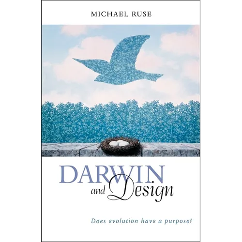Darwin and Design: Does Evolution Have a Purpose? - Paperback