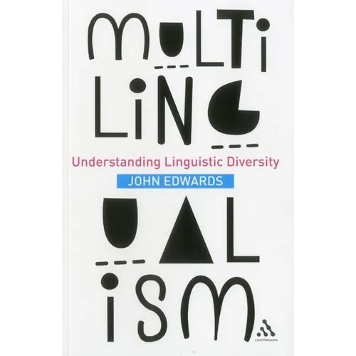 Multilingualism: Understanding Linguistic Diversity - Paperback