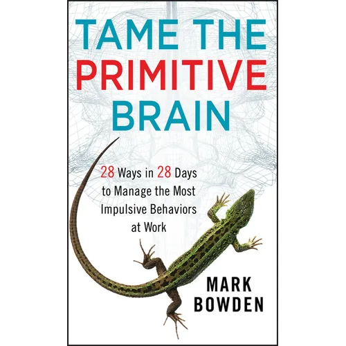 Tame the Primitive Brain - Hardcover