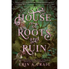 House of Roots and Ruin - Hardcover