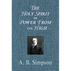 The Holy Spirit or Power From on High - Paperback