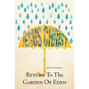 Return To The Garden Of Eden - Paperback
