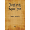 Christianity Before Christ - Paperback