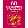 60 Crucigramas Letra Grande Número 5 - Paperback