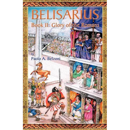 Belisarius-Book II: Glory of the Romans - Paperback