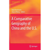 A Comparative Geography of China and the U.S. - Hardcover