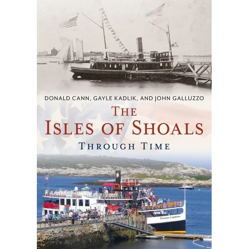 The Isles of Shoals Through Time - Paperback
