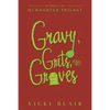 Gravy, Grits, and Graves: 1St Book of the Mcwhorter Trilogy - Paperback