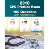 CPC Practice Exam 2018: Includes 150 practice questions, answers with full rationale, exam study guide and the official proctor-to-examinee instructio - Paperback