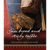 Sun Bread and Sticky Toffee: Date Desserts from Everywhere: 10th Anniversary Edition - Paperback