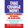 Take Charge Now!: Powerful Techniques for Breaking the Blame Habit - Hardcover