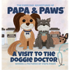 A Visit to the Doggie Doctor - Hardcover