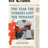 The Year the Yankees Lost the Pennant - Paperback