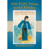 The East Asian Story Finder: A Guide to 468 Tales from China, Japan and Korea, Listing Subjects and Sources - Paperback