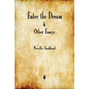 Enter the Dream and Other Essays - Paperback