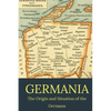 Germania: the origin and situation of the Germans - Paperback