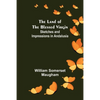 The Land of The Blessed Virgin; Sketches and Impressions in Andalusia - Paperback