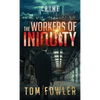 The Workers of Iniquity: A C.T. Ferguson Crime Novel - Hardcover