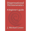 Dispensational Hermeneutics: a beginner's guide to bible interpretation - Paperback