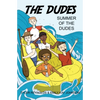Summer of the Dudes - Paperback