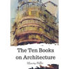The Ten Books on Architecture - Paperback