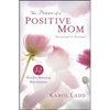 Power of a Positive Mom Devotional & Journal: 52 Monday Morning Motivations - Paperback