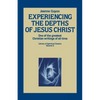 Experiencing the Depths of Jesus Christ - Paperback