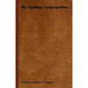 My Fighting Congregation - Hardcover