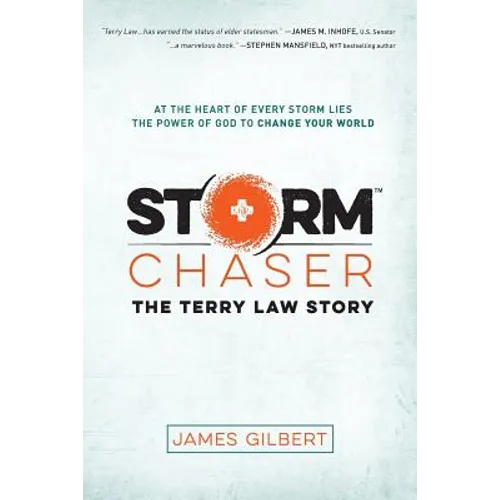 Storm Chaser: The Terry Law Story - Paperback