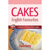 Cakes - English Favourites: A Selection of the Best British Recipes - Paperback