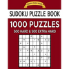 Sudoku Puzzle Book, 1,000 Puzzles, 500 HARD and 500 EXTRA HARD: Improve Your Game With This Two Level BARGAIN SIZE Book - Paperback