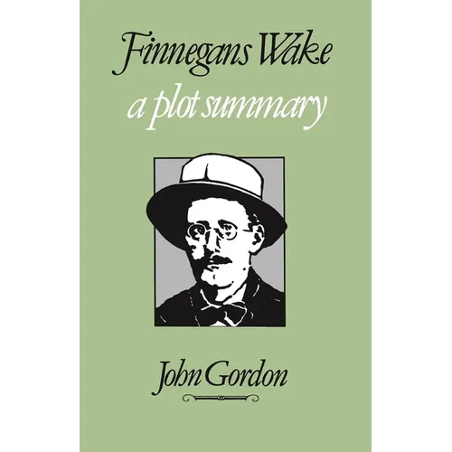 Finnegans Wake: A Plot Summary - Paperback