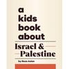 A Kids Book about Israel & Palestine - Hardcover