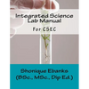 Integrated Science Lab Manual: For CSEC - Paperback