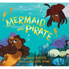 Mermaid and Pirate - Hardcover