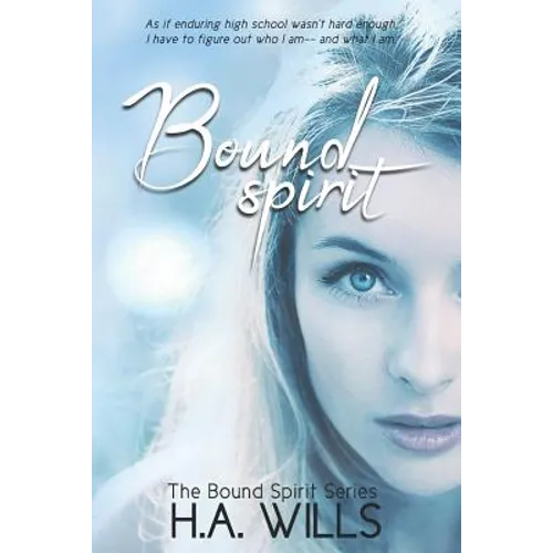 Bound Spirit: Book One of The Bound Spirit Series - Paperback