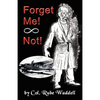 Forget Me! Not! - Paperback