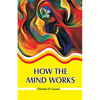 How the Mind Works - Paperback