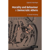Morality and Behaviour in Democratic Athens: A Social History - Paperback