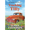 Tracking Tilly: The Little Red Truck Mysteries #1 - Paperback