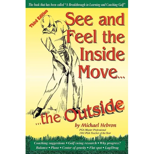 See and Feel the Inside Move the Outside, Third Revsion - Paperback
