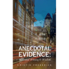 Anecdotal Evidence: Millennial Whining & Wisdom - Paperback