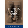 Between Fathers and Sons: An African-American Fable - Paperback