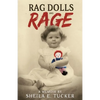 Rag Dolls And Rage: A Memoir - Paperback