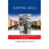 Survival Skills: Norway, Anti-Semitism and the Holocaust: A Family Story - Paperback