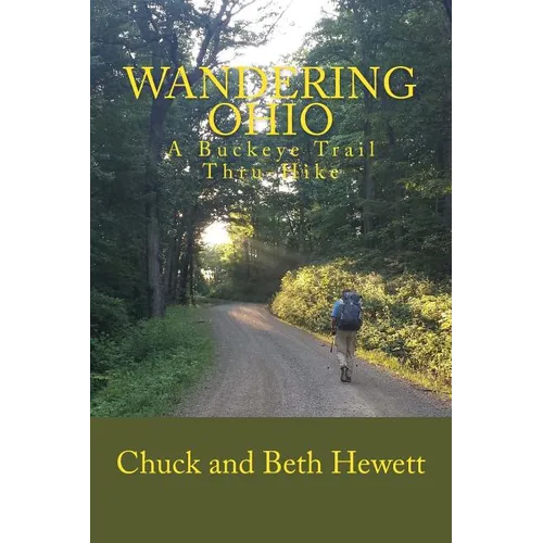 Wandering Ohio: A Buckeye Trail Thru-Hike - Paperback