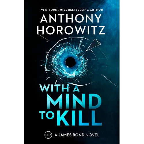 With a Mind to Kill: A James Bond Novel - Hardcover