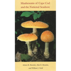 Mushrooms of Cape Cod and the National Seashore - Hardcover