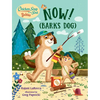 Chicken Soup for the Soul Babies: Now! (Barks Dog) - Board Book