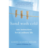 Hand Wash Cold: Care Instructions for an Ordinary Life - Paperback